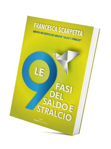 Ebook Saldo e Stralcio + Webinar | Le 9 Fasi Complete  Francesca Scarpetta
